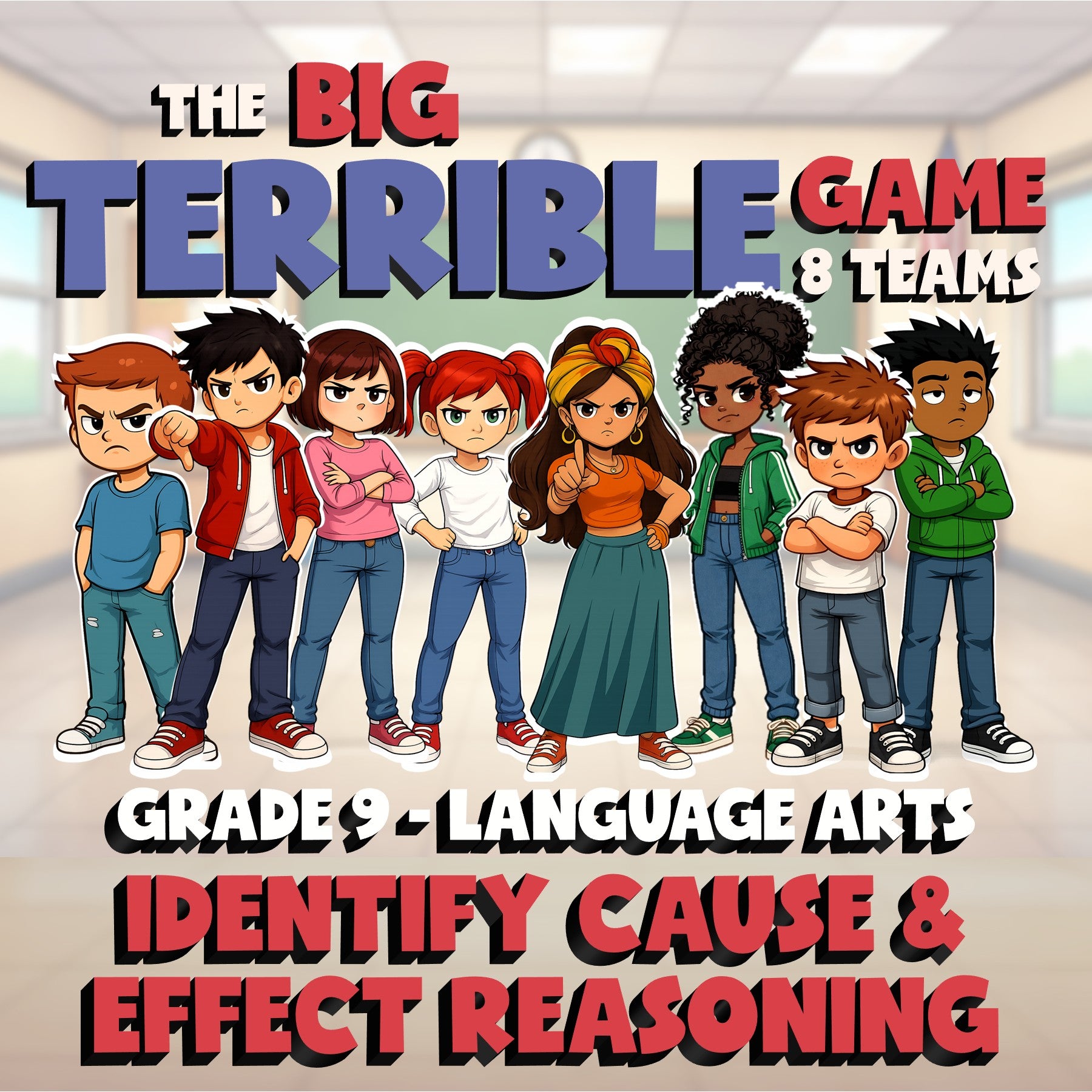 Identify Cause & Effect Reasoning BIG TERRIBLE GAME - No Prep Grade 9 ELA Review