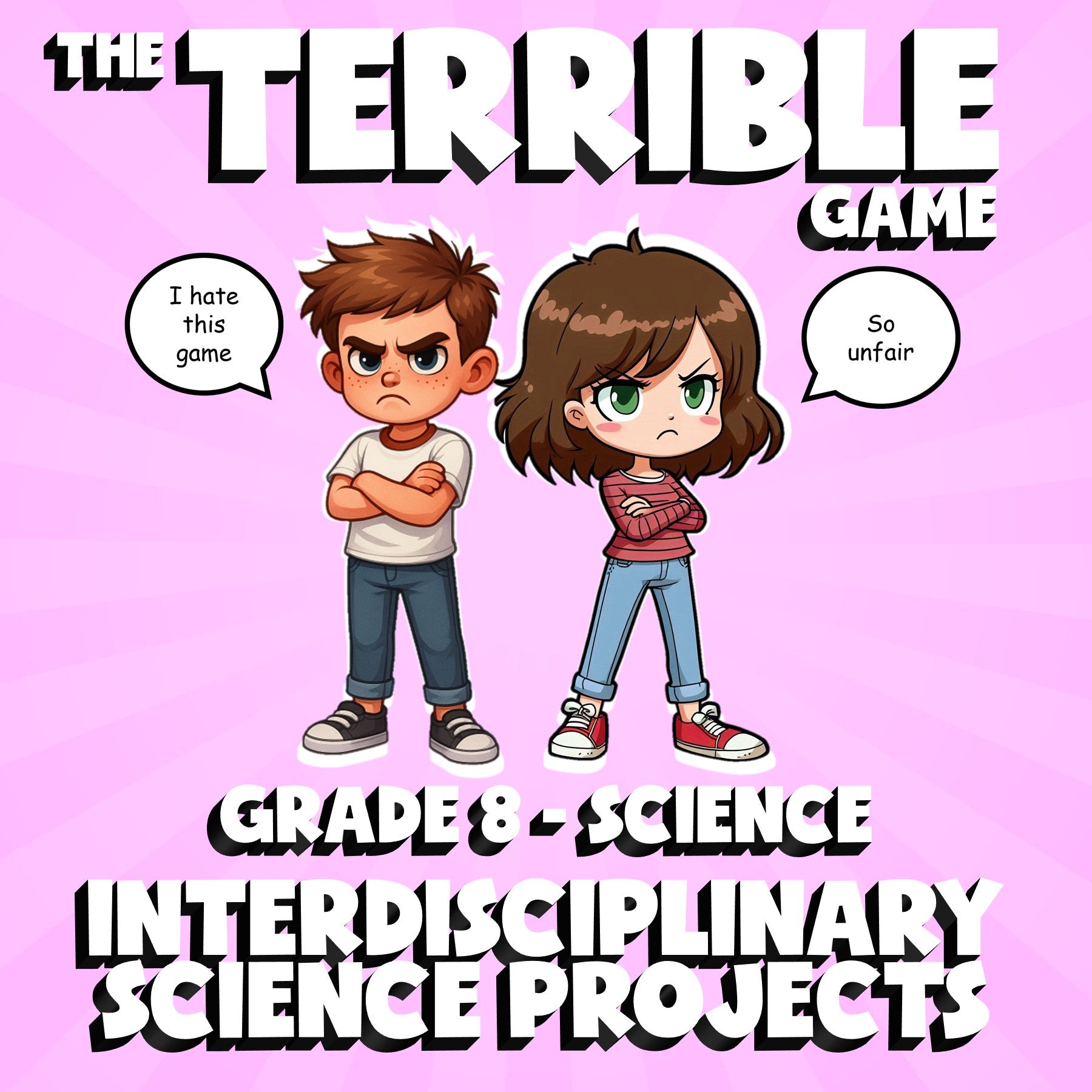 interdisciplinary Science Projects THE TERRIBLE GAME - Grade 8 Science Review