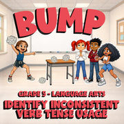 Identify Inconsistent Verb Tense Usage BUMP ELA Game - No Prep Grade 5 Review