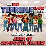Area of Composite Figures BIG TERRIBLE GAME - No Prep Grade 8 Math Review