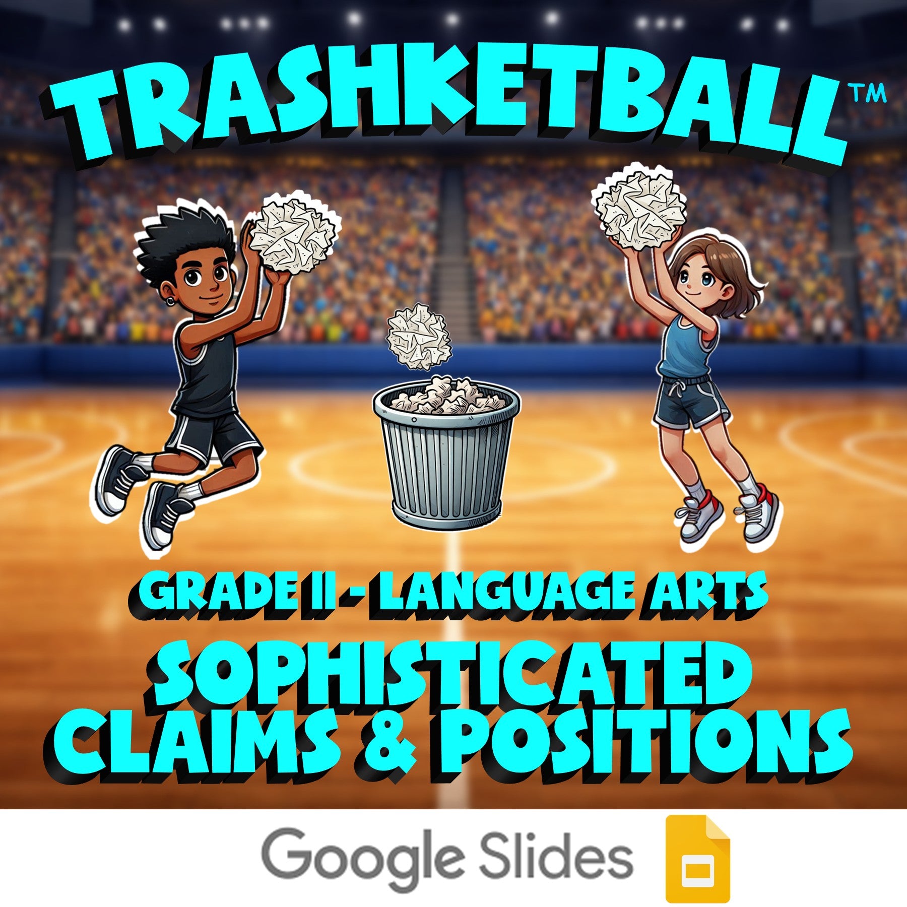 Sophisticated Claims & Positions TRASHKETBALL ELA Game - No Prep Grade 11 Review