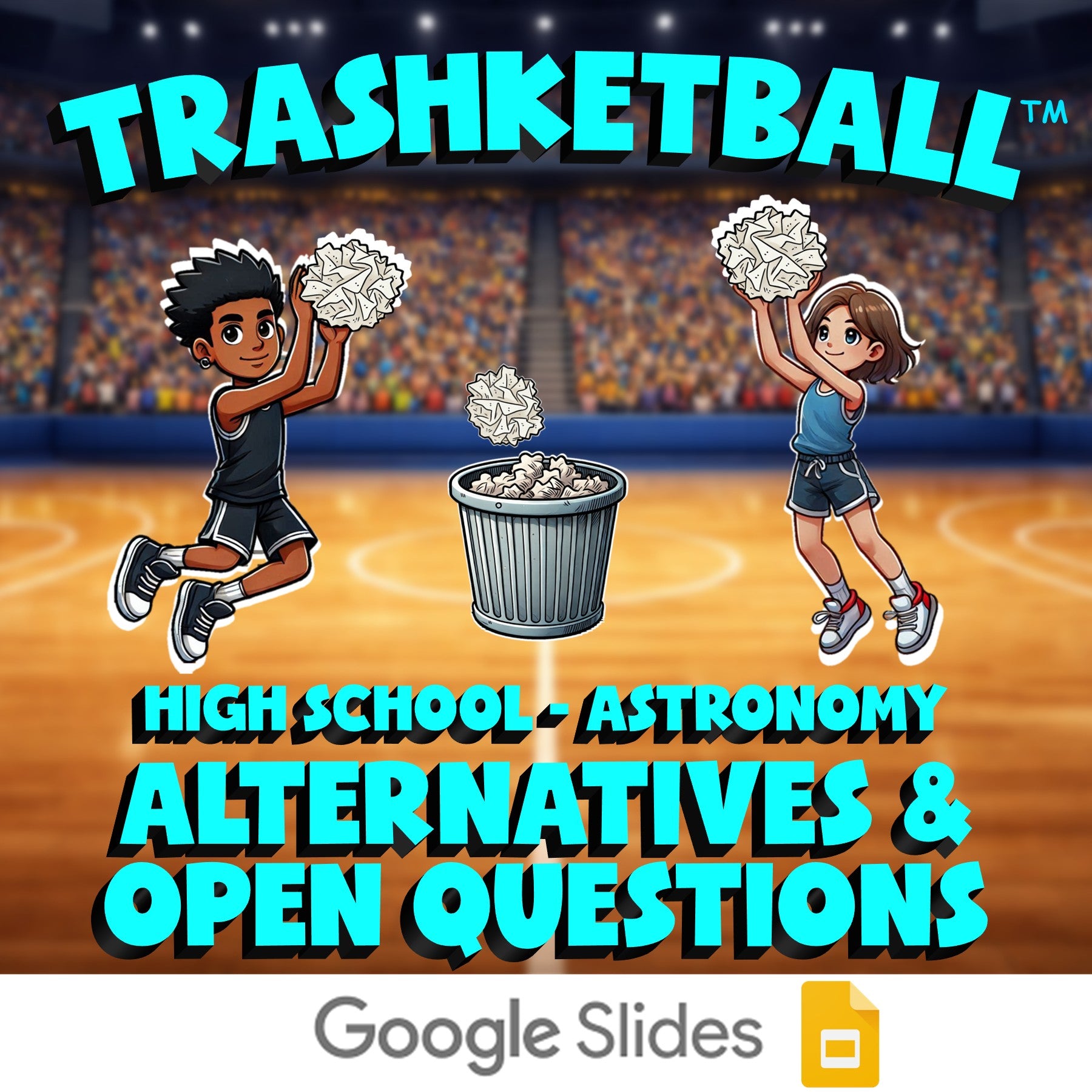 Alternatives & Open Questions TRASHKETBALL Science Game - No Prep Astronomy