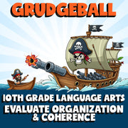 Evaluate Organization & Coherence GRUDGEBALL ELA Game - No Prep Grade 10 Review