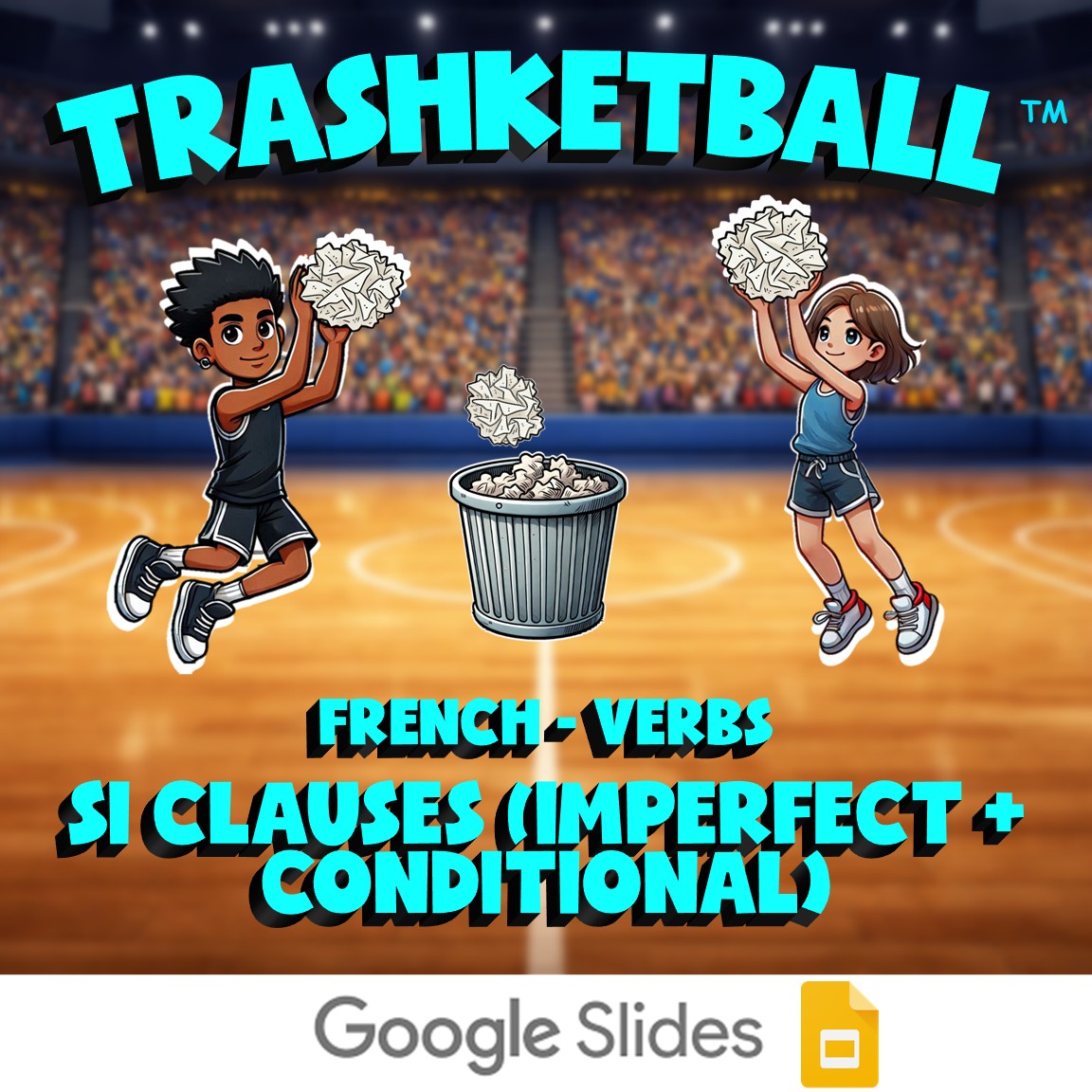 Si clauses (imperfect + conditional) TRASHKETBALL French Game - No Prep Exercise