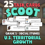 U.S. Territorial Growth SCOOT TASK CARDS Socials Game - No Prep Grade 5 Review