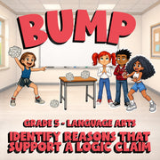 Identify Reasons That Support a Logic Claim BUMP ELA Game - No Prep Grade 5