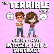 Integers Add & Subtract THE TERRIBLE GAME - No Prep Grade 6 Math Review Activity