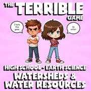 Watersheds & Water Resources THE TERRIBLE GAME - No Prep Earth Science Review