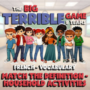 Match the Definition - Household Activities BIG TERRIBLE GAME - French Exercise