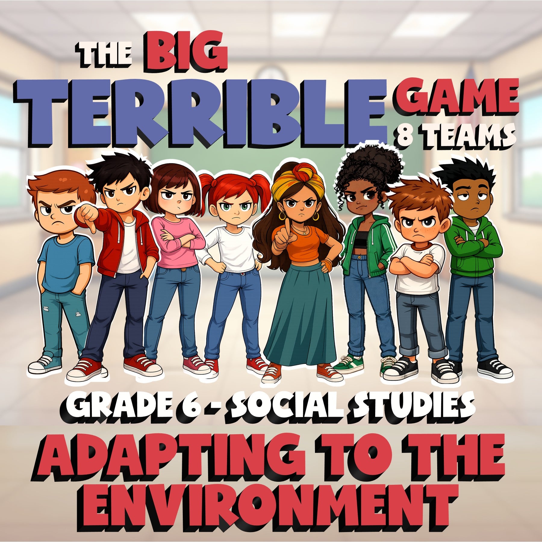 Adapting to the Environment BIG TERRIBLE GAME - No Prep Grade 6 Socials Review