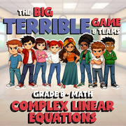 Complex Linear Equations BIG TERRIBLE GAME - No Prep Grade 8 Math Review