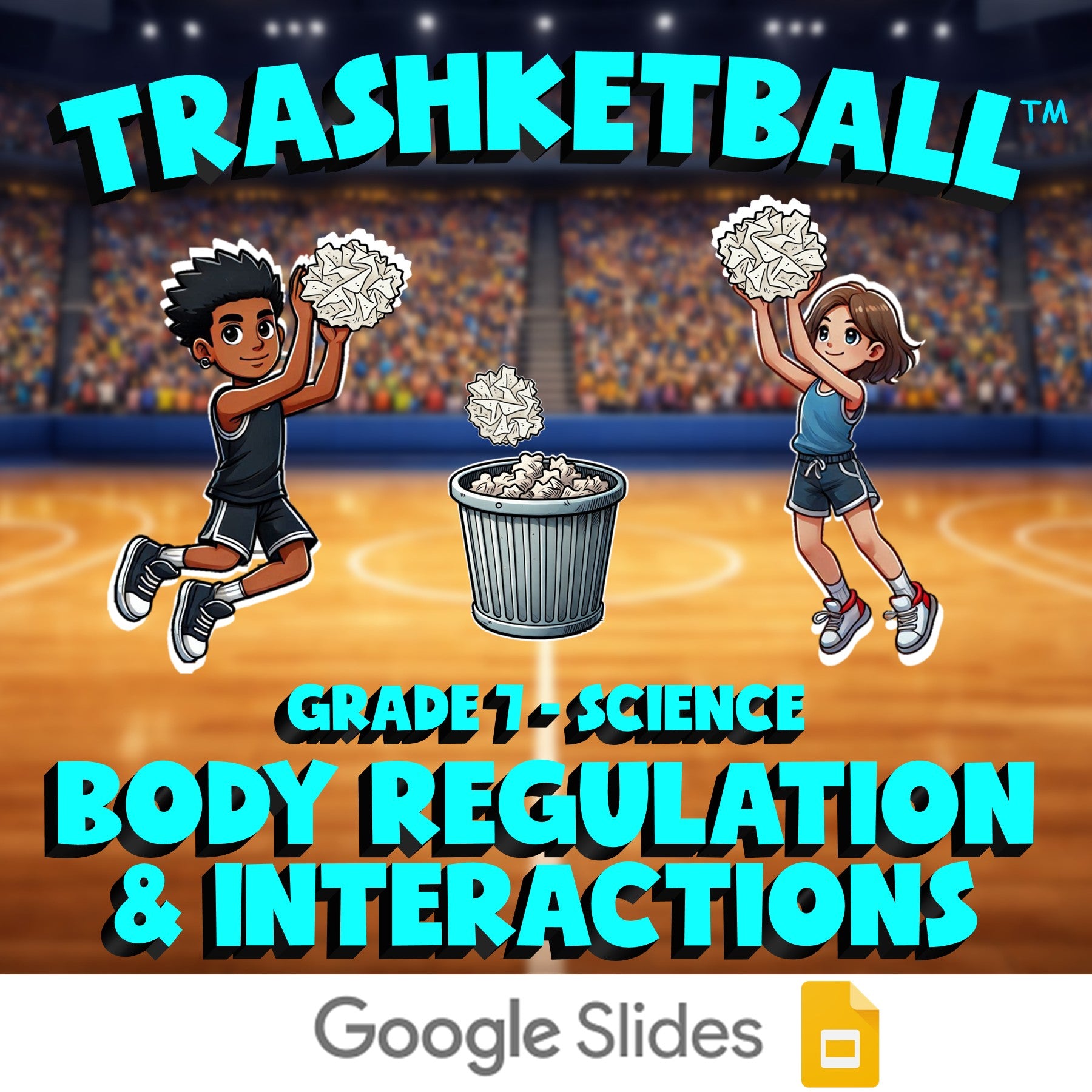 Body Regulation & Interactions TRASHKETBALL Science Game - No Prep Grade 7