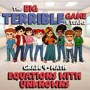 Equations with Unknowns BIG TERRIBLE GAME - No Prep Grade 4 Math Review Activity