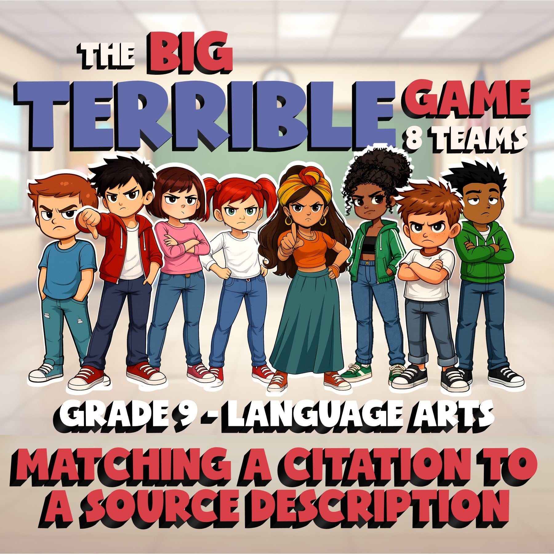 Matching a Citation to a Source Description BIG TERRIBLE GAME - Grade 9 ELA