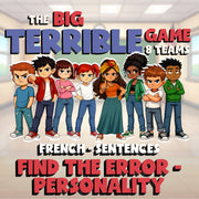 Find the Error - Personality BIG TERRIBLE GAME - No Prep French Exercise