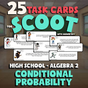 Conditional Probability SCOOT TASK CARDS Math Game - No Prep Algebra 2 Review