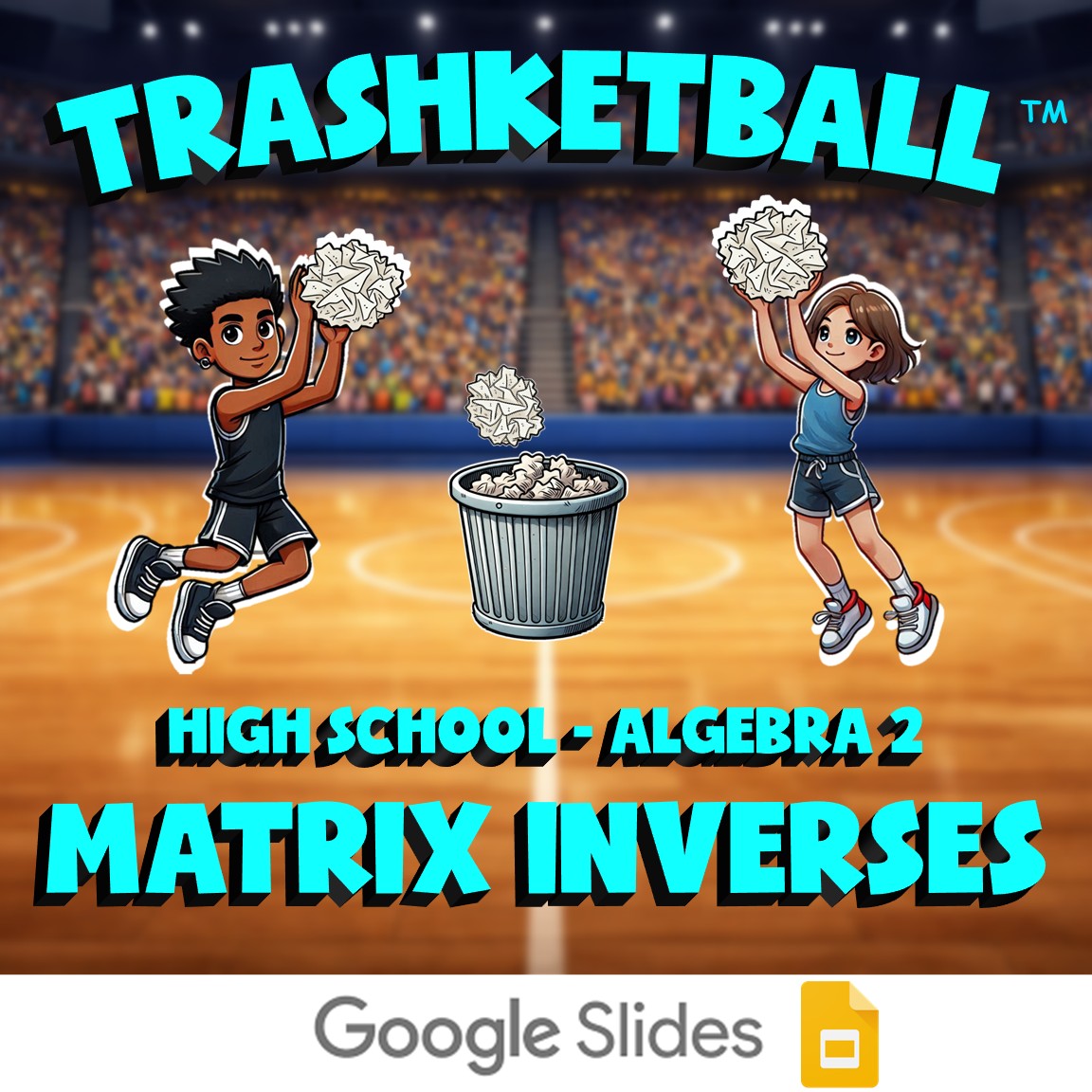 Matrix Inverses TRASHKETBALL Math Game - No Prep Algebra 2 Review Activity
