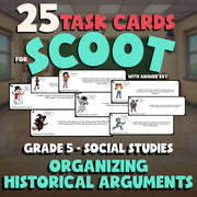 Organizing Historical Arguments SCOOT TASK CARDS Socials Game - No Prep Grade 5