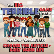 Choose The Article - Daily Work Life BIG TERRIBLE GAME - Spanish Exercise