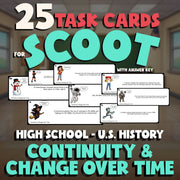 Continuity & Change Over Time SCOOT TASK CARDS U.S. History Game - No Prep