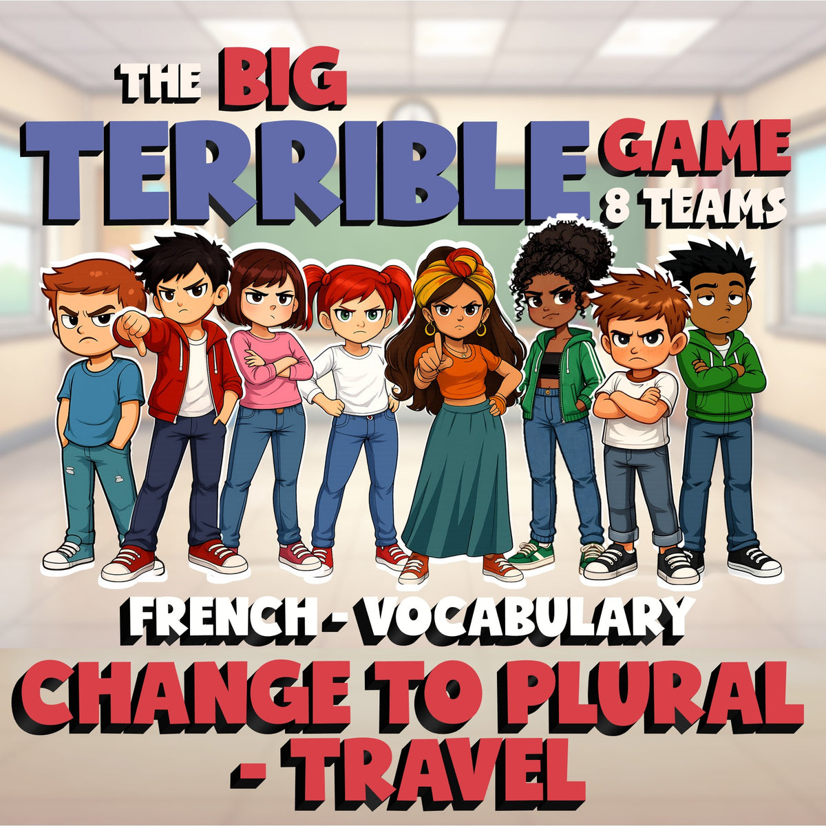 Change to Plural - Travel BIG TERRIBLE GAME - No Prep French Exercise Activity