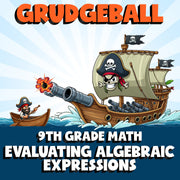 Evaluating Algebraic Expressions GRUDGEBALL Math Game - No Prep Grade 9 Review