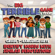 Identify Words with Similar Denotations BIG TERRIBLE GAME - Grade 7 ELA Review