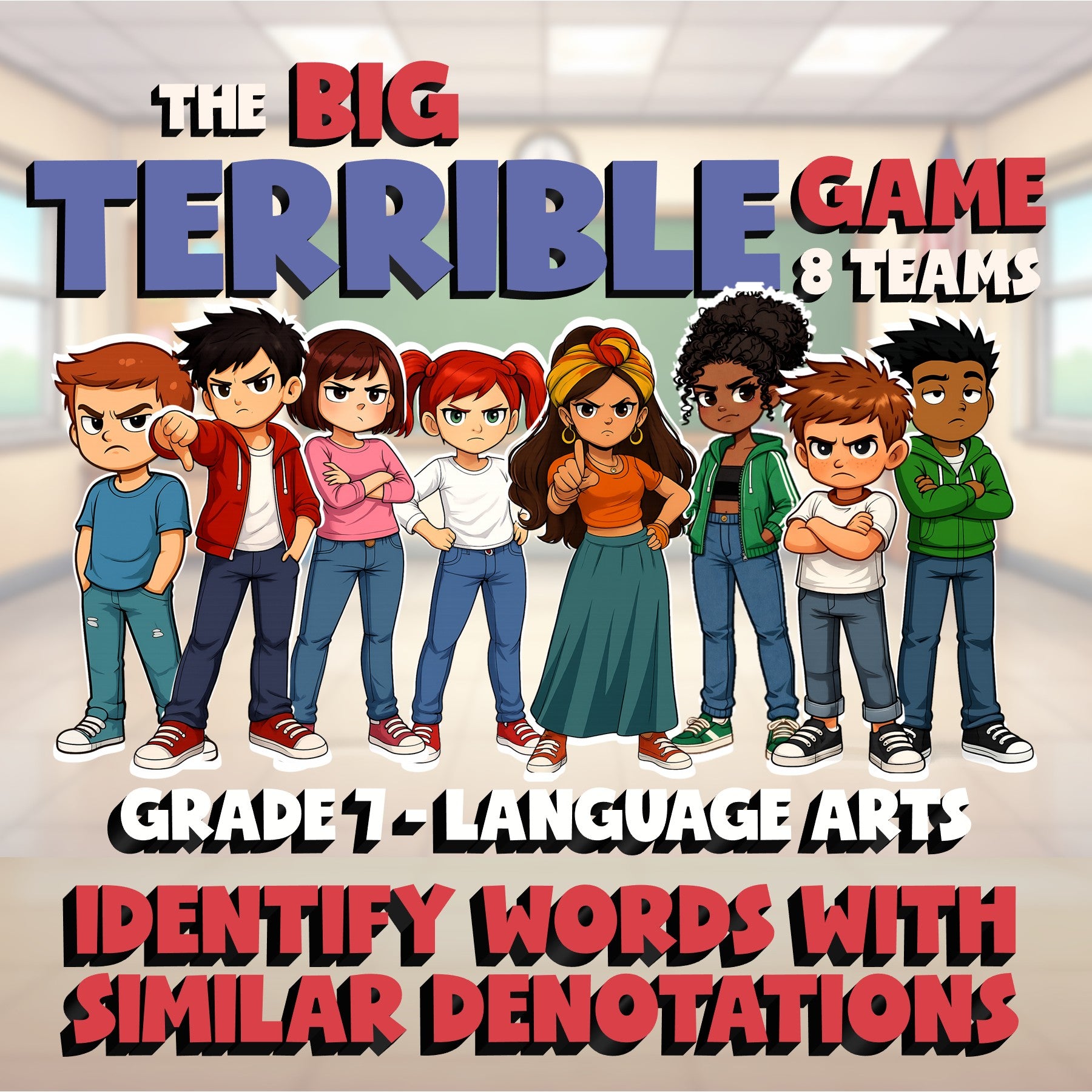 Identify Words with Similar Denotations BIG TERRIBLE GAME - Grade 7 ELA Review