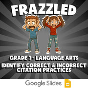 Identify Correct & Incorrect Citation Practices FRAZZLED ELA Game - Grade 7
