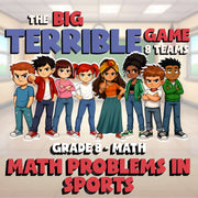 Math Problems in Sports BIG TERRIBLE GAME - No Prep Grade 8 Math Review Activity