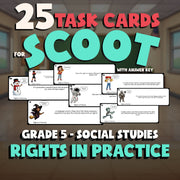 Rights in Practice SCOOT TASK CARDS Socials Game - No Prep Grade 5 Review