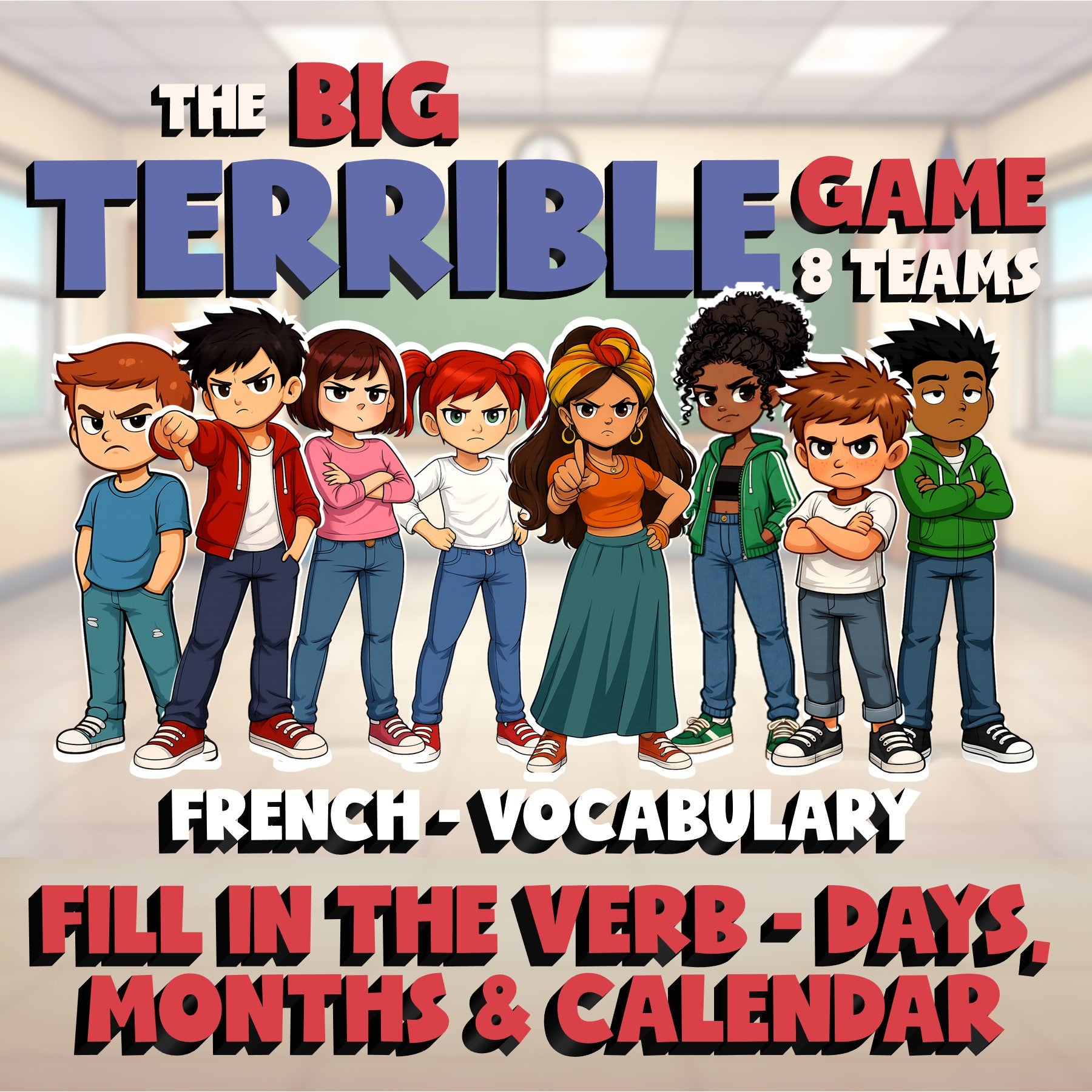 Fill In The Verb - Days, Months & Calendar BIG TERRIBLE GAME - French Exercise