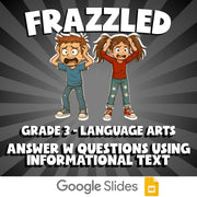 Answer W Questions Using Informational Text FRAZZLED ELA Game - No Prep Grade 3