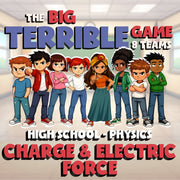 Charge & Electric Force BIG TERRIBLE GAME - No Prep Physics Science Review