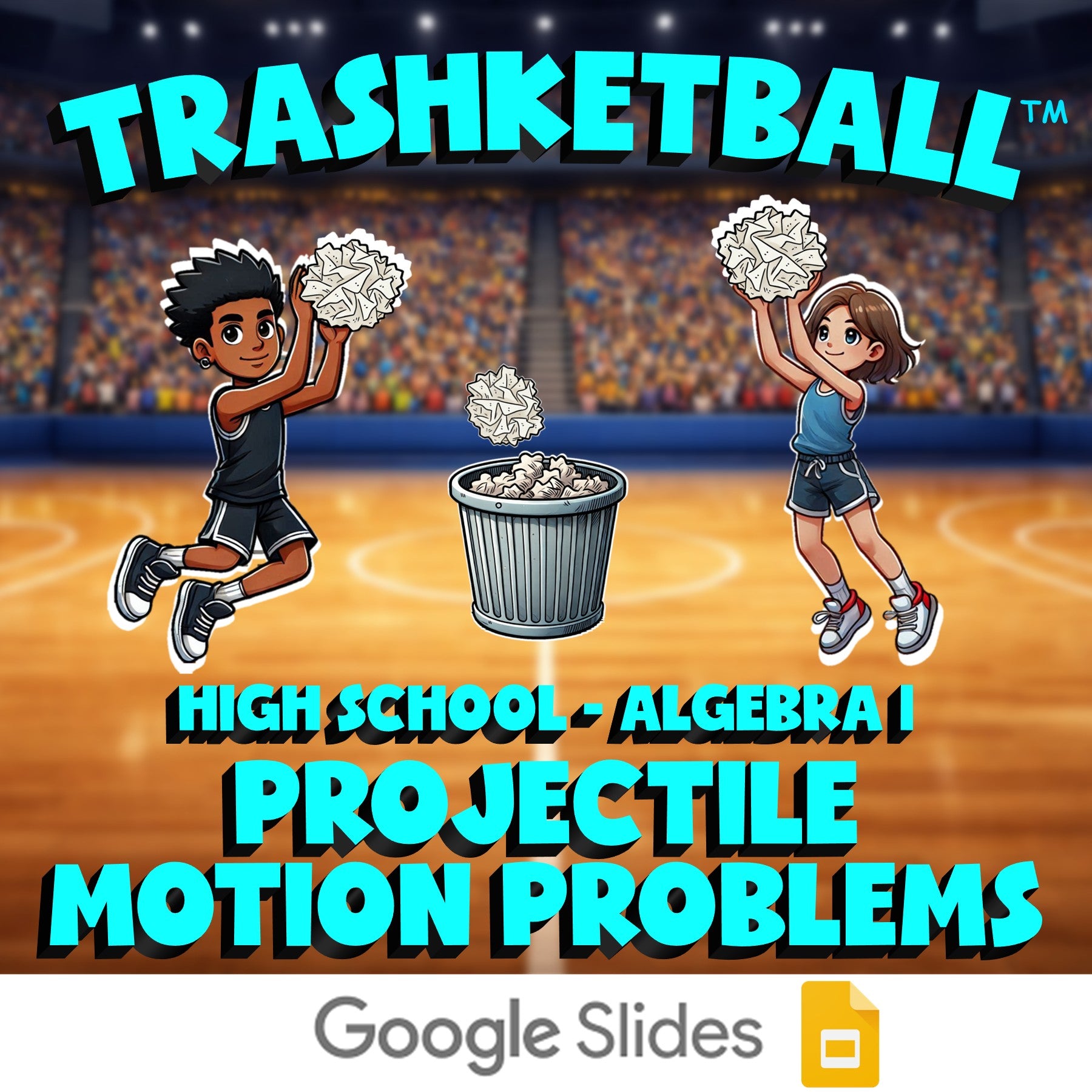 Projectile Motion Problems TRASHKETBALL Math Game - No Prep Algebra 1 Review
