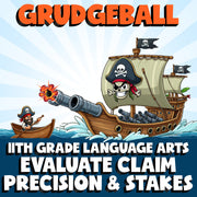 Evaluate Claim Precision & Stakes GRUDGEBALL ELA Game - No Prep Grade 11 Review