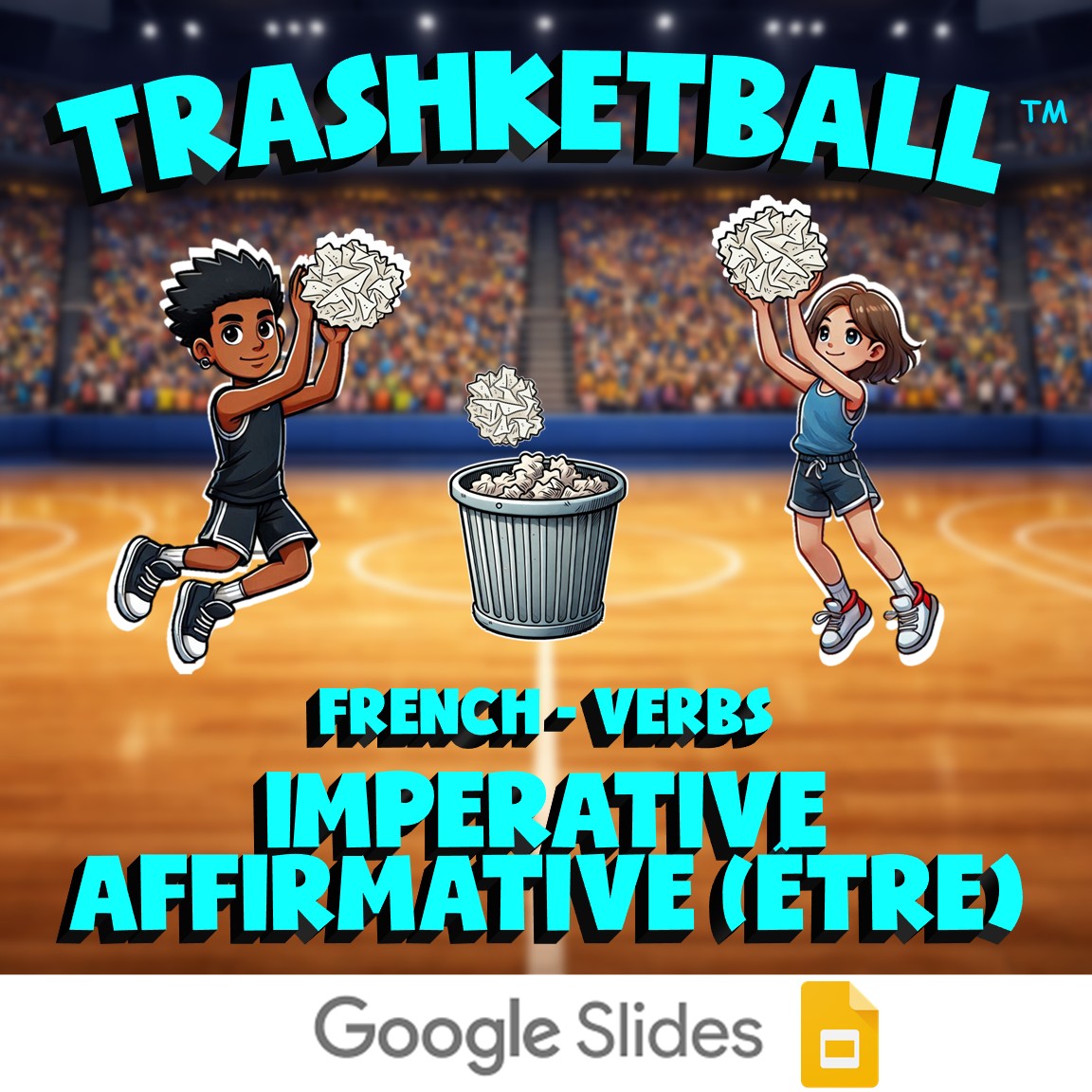 Imperative affirmative (être) TRASHKETBALL French Game - No Prep Exercise