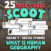 What Is Human Geography SCOOT TASK CARDS Socials Game - No Prep Grade 4 Review