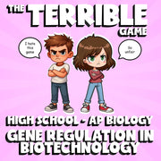 Gene Regulation in Biotechnology THE TERRIBLE GAME - AP Biology Science Review