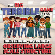 Observing Large Scale Structure BIG TERRIBLE GAME - Astronomy Science Review