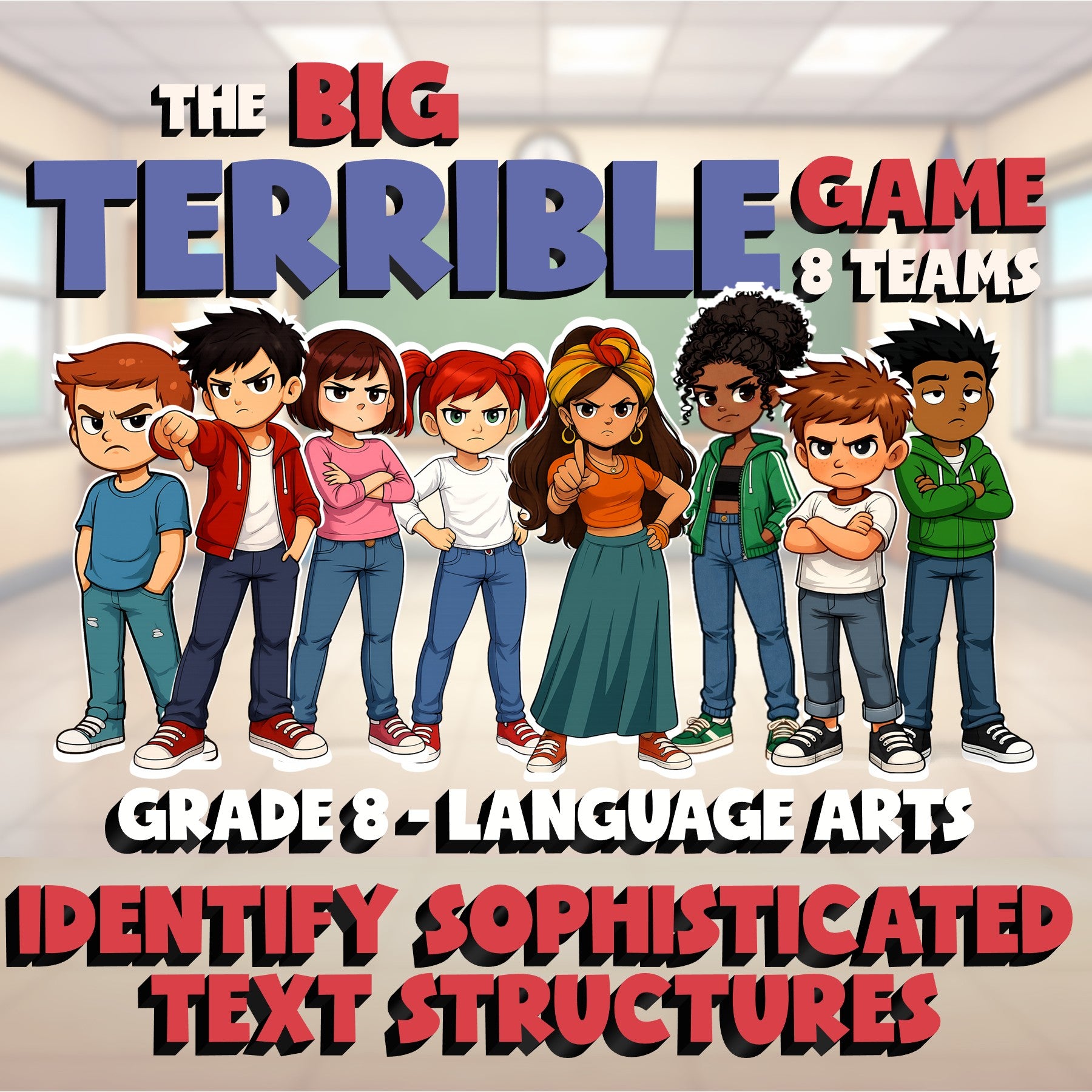Identify Sophisticated Text Structures BIG TERRIBLE GAME - Grade 8 ELA Review