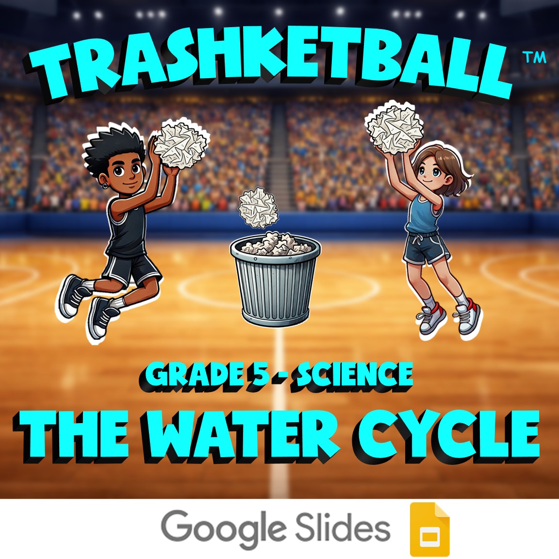 The Water Cycle TRASHKETBALL Science Game - No Prep Grade 5 Review Activity