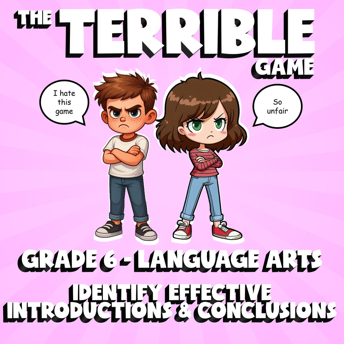 Identify Effective Introductions & Conclusions THE TERRIBLE GAME - Grade 6 ELA