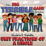 Unit Fractions of a Whole BIG TERRIBLE GAME - No Prep Grade 3 Math Review