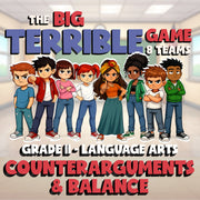 Counterarguments & Balance BIG TERRIBLE GAME - No Prep Grade 11 ELA Review