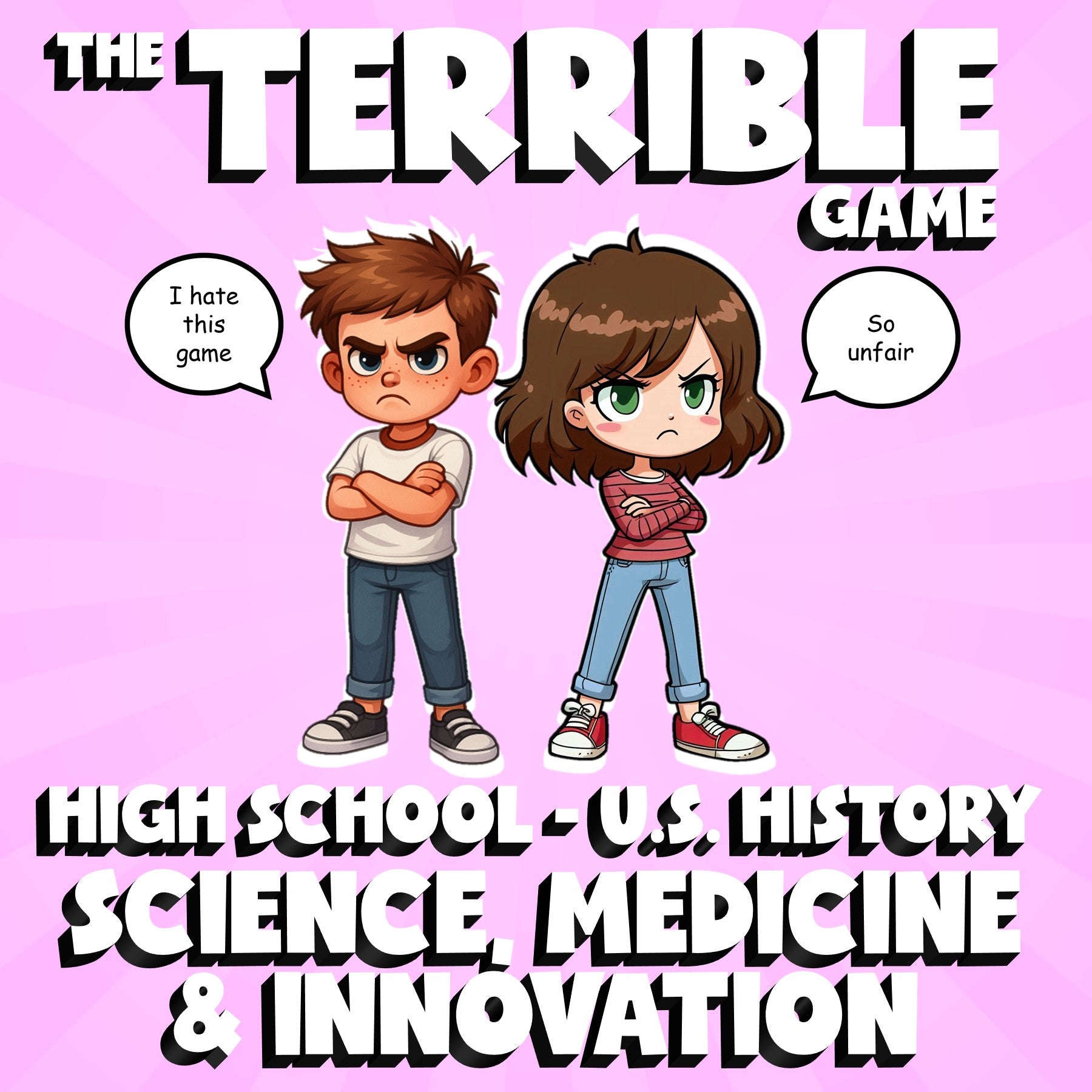 Science, Medicine & Innovation THE TERRIBLE GAME - No Prep U.S. History Review