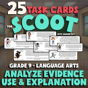 Analyze Evidence Use & Explanation SCOOT TASK CARDS ELA Game - No Prep Grade 9
