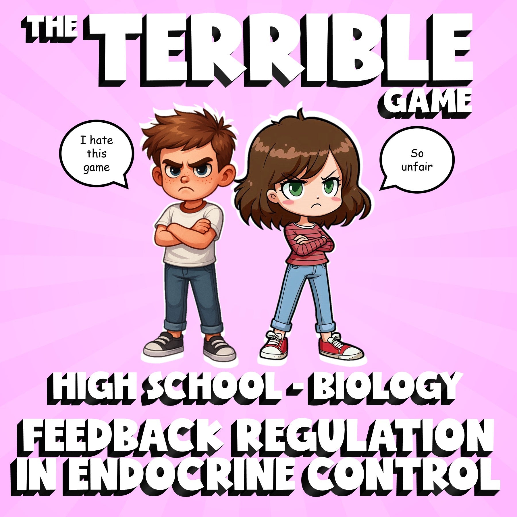 Feedback Regulation in Endocrine Control THE TERRIBLE GAME - Biology Science