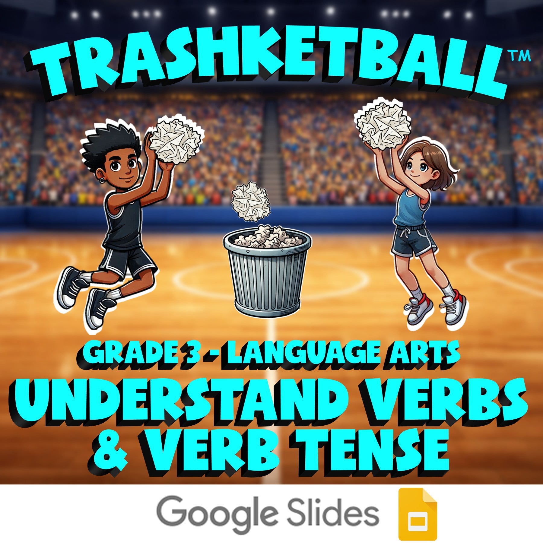 Understand Verbs & Verb Tense TRASHKETBALL ELA Game - No Prep Grade 3 Review