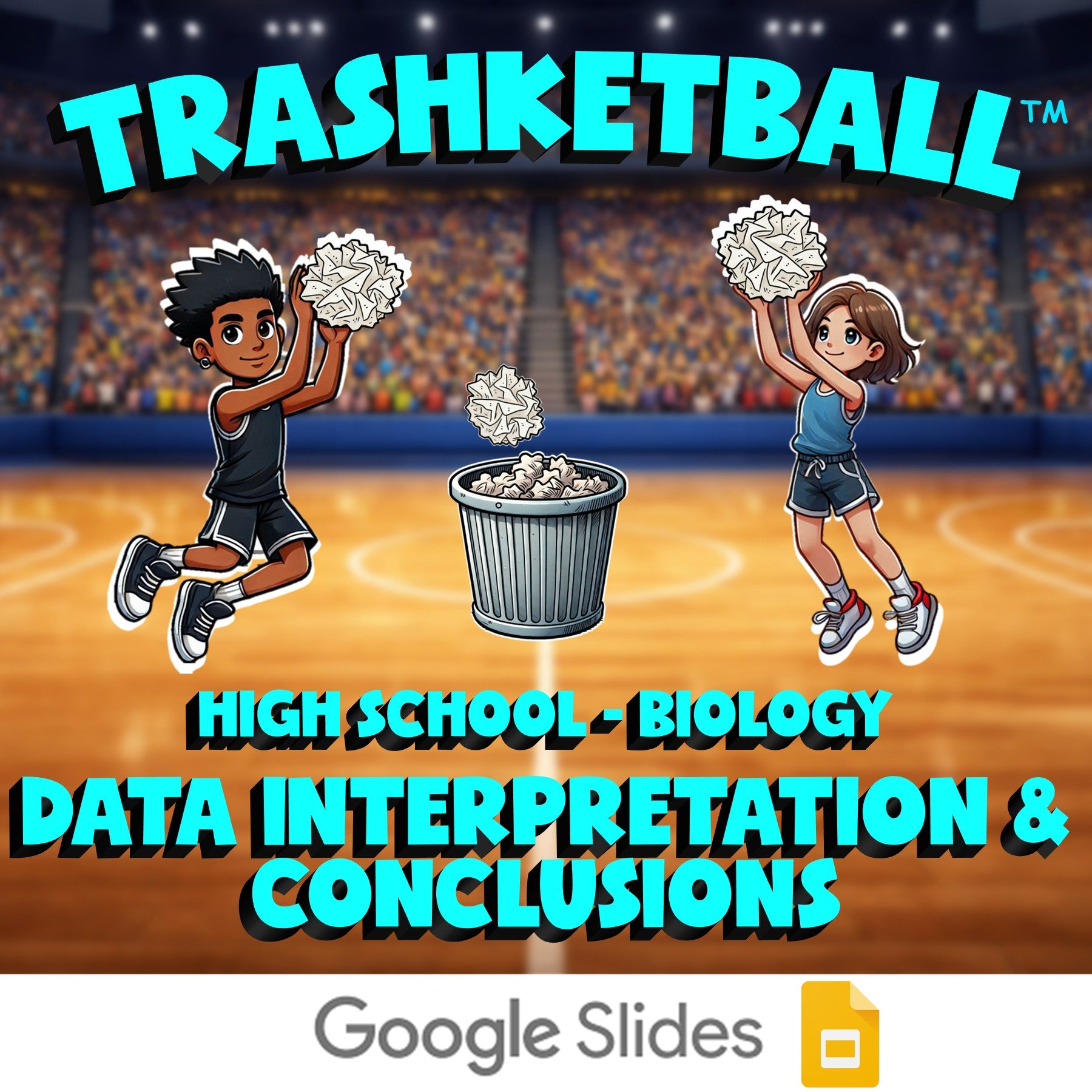 Data Interpretation & Conclusions TRASHKETBALL Science Game - No Prep Biology